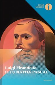 Download Il fu Mattia Pascal (Mondadori) (Oscar classici moderni Vol. 1) (Italian Edition) pdf, epub, ebook