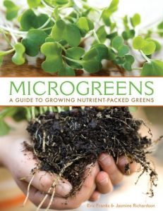 Download Microgreens: A Guide To Growing Nutrient-Packed Greens pdf, epub, ebook