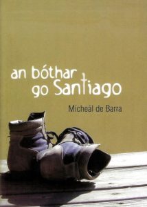 Download An Bothar go Santiago (Irish Edition) pdf, epub, ebook