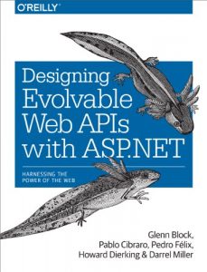 Download Designing Evolvable Web APIs with ASP.NET: Harnessing the Power of the Web pdf, epub, ebook