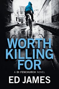 Download Worth Killing For (A DI Fenchurch Novel Book 2) pdf, epub, ebook