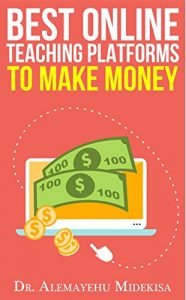 Download Best Online Teaching Platforms to Make Money pdf, epub, ebook