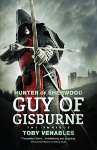 Download Guy of Gisburne: The Omnibus (Hunter of Sherwood) pdf, epub, ebook