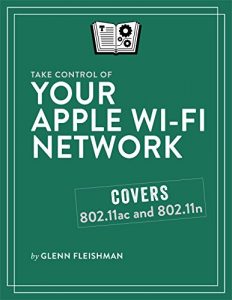 Download Take Control of Your Apple Wi-Fi Network pdf, epub, ebook