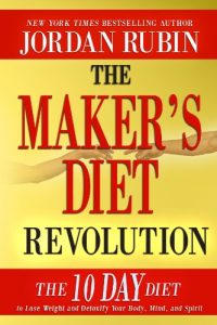 Download The Maker’s Diet Revolution: The 10 Day Diet to Lose Weight and Detoxify Your Body, Mind and Spirit pdf, epub, ebook