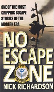 Download No Escape Zone: One of the Most Gripping Escape Stories of the Modern Era pdf, epub, ebook