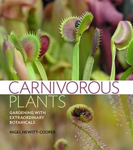 Download Carnivorous Plants: Gardening with Extraordinary Botanicals pdf, epub, ebook
