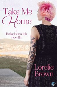 Download Take Me Home (Belladonna Ink Book 2) pdf, epub, ebook