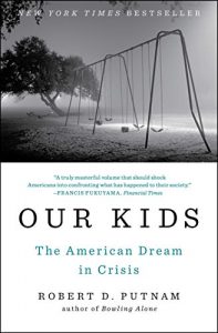 Download Our Kids: The American Dream in Crisis pdf, epub, ebook