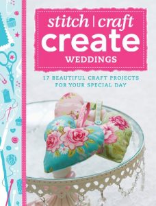 Download Stitch, Craft, Create: Weddings: 17 beautiful craft projects for your special day pdf, epub, ebook