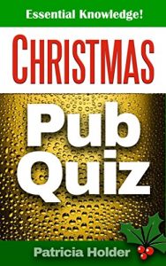 Download Pub Quiz – Christmas Edition (Essential Knowledge Book 1) pdf, epub, ebook