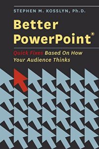 Download Better PowerPoint (R): Quick Fixes Based On How Your Audience Thinks pdf, epub, ebook