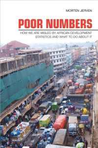 Download Poor Numbers: How We Are Misled by African Development Statistics and What to Do about It (Cornell Studies in Political Economy) pdf, epub, ebook