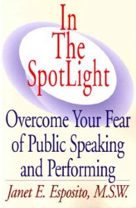 Download In The Spotlight: Overcome Your Fear of Public Speaking and Performing pdf, epub, ebook