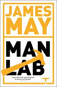 Download James May’s Man Lab: The Book of Usefulness pdf, epub, ebook