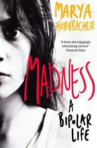 Download Madness: A Bipolar Life (Text Only) pdf, epub, ebook