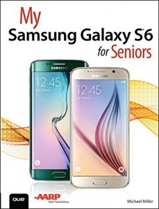 Download My Samsung Galaxy S6 for Seniors (My…) pdf, epub, ebook