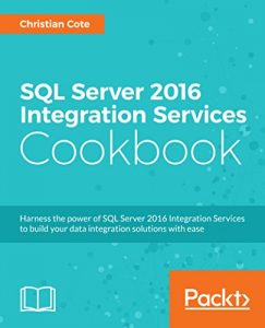 Download SQL Server 2016 Integration Services Cookbook pdf, epub, ebook