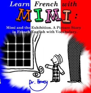 Download Learn French with Mimi: Mimi and the Exhibition. A Picture Story in French/English with Vocabulary. (Mimi eng-fr Book 2) pdf, epub, ebook