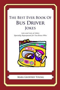 Download The Best Ever Book of Bus Driver Jokes pdf, epub, ebook