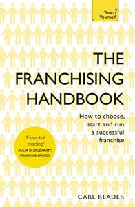 Download The Franchising Handbook: How to Choose, Start and Run a Successful Franchise pdf, epub, ebook