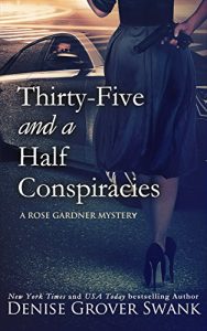 Download Thirty-Five and a Half Conspiracies: Rose Gardner Mystery #8 pdf, epub, ebook