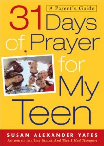 Download 31 Days of Prayer for My Teen: A Parent’s Guide pdf, epub, ebook