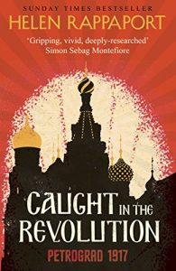 Download Caught in the Revolution: Petrograd, 1917 pdf, epub, ebook