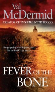 Download Fever Of The Bone: (Tony Hill and Carol Jordan, Book 6) pdf, epub, ebook
