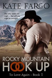 Download Rocky Mountain Hook Up: Contemporary Western Romance (To Love Again Book 1) pdf, epub, ebook