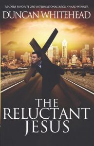 Download The Reluctant Jesus: An Apocalyptic Laugh Out Loud Dark Comedy pdf, epub, ebook