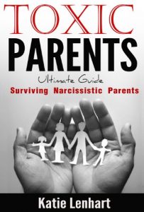 Download Toxic Parents Ultimate Guide: Surviving Narcissistic Parents pdf, epub, ebook