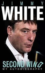 Download Jimmy White: Second Wind, My Autobiography pdf, epub, ebook