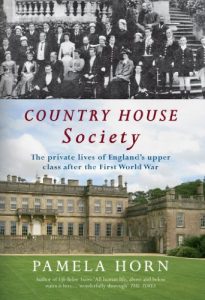 Download Country House Society: The Private Lives of England’s Upper Class After the First World War pdf, epub, ebook