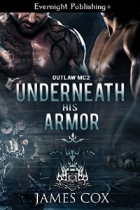 Download Underneath His Armor (Outlaw MC Book 2) pdf, epub, ebook