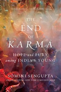 Download The End of Karma: Hope and Fury Among India’s Young pdf, epub, ebook