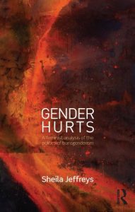 Download Gender Hurts: A Feminist Analysis of the Politics of Transgenderism pdf, epub, ebook