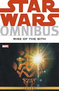 Download Star Wars Omnibus: Rise of the Sith (Star Wars Universe) pdf, epub, ebook