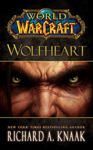 Download World of Warcraft: Wolfheart pdf, epub, ebook