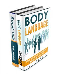 Download Communication For Beginners: 2 Manuscripts – Body Language, Small Talk (Communication For Beginners, Communication Skills, Communication Tools Book 1) pdf, epub, ebook