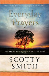 Download Everyday Prayers: 365 Days to a Gospel-Centered Faith pdf, epub, ebook