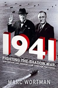 Download 1941: Fighting the Shadow War: How Britain and America Came Together for Victory pdf, epub, ebook