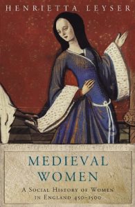 Download Medieval Women: Social History Of Women In England 450-1500 (WOMEN IN HISTORY) pdf, epub, ebook