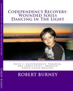 Download Codependency Recovery: Wounded Souls Dancing in The Light pdf, epub, ebook