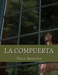 Download La Compuerta (Spanish Edition) pdf, epub, ebook
