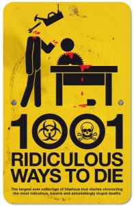 Download 1001 Ridiculous ways to Die pdf, epub, ebook