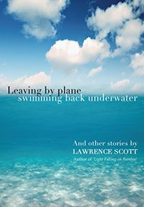 Download Leaving by Plane Swimming back Underwater: And other Stories pdf, epub, ebook