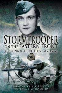 Download Stormtrooper on the Eastern Front: Fighting with Hitler’s Latvian SS pdf, epub, ebook