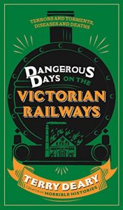 Download Dangerous Days on the Victorian Railways: Feuds, Frauds, Robberies and Riots pdf, epub, ebook