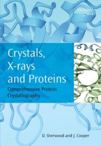 Download Crystals, X-rays and Proteins: Comprehensive Protein Crystallography pdf, epub, ebook